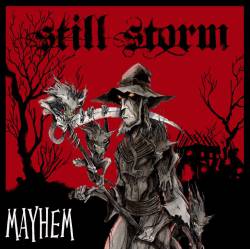 Still Storm : Mayhem